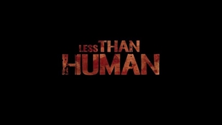 Less Than Human