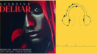 دانلود آهنگ آذرسینا دلبر