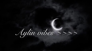 <<<<< Aylin vibes