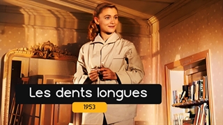 Les dents longues