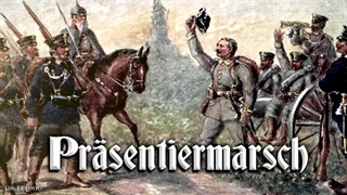 Präsentiermarsch [German march]