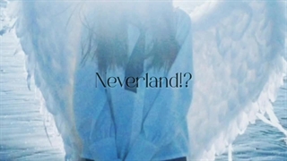 Neverland" | 3rd and 4th Chapter"