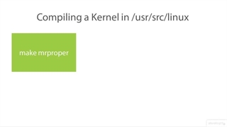 Linux Kernel and System Startup (LPIC- 2) - 03  Compiling a Linux Kernel - 03 Understanding the Steps in Compiling a Kernel