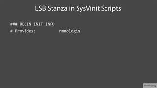 Linux Kernel and System Startup (LPIC- 2) - 04  System V Init Startup - 05 What Makes up an Init Script