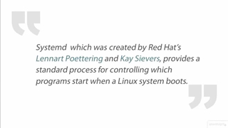 Linux Kernel and System Startup (LPIC- 2) - 05  Understanding Service Control with systemd - 01 Introduction to systemd