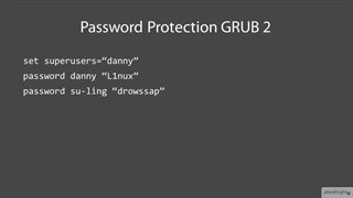 Linux Kernel and System Startup (LPIC- 2) - 06  System Recovery - 09 Password Protecting Menus