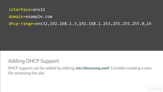 Linux Kernel and System Startup (LPIC- 2) - 07  PXE Boot and Network Installs - 03 Adding DHCP and PXE Support to DNSMasq