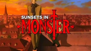غروب آرام انیمه مانستر sunsets in monster