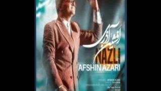 اهنگ نازه نازه نازه باخ برم نازه نازه از افشین اذری