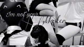 فیکشن I'm not your master | P¹