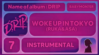 ورژن بی‌کلام آهنگ WOKE UP IN TOKYO (ASA & RUKA) از بیبی مانستر | INSTRUMENTAL WOKE UP IN TOKYO (ASA & RUKA) BY BABYMONSTER