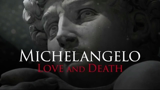 دانلود رایگان مستند Exhibition on Screen: Michelangelo Love and Death 2017 با زیرنویس فارسی